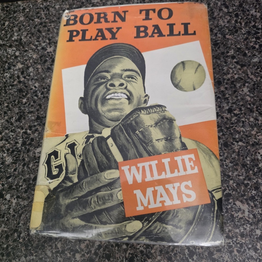 Willie Mays‎ Born to Play Ball 1955 Hard Cover With Dust Jacket 3rd Impression